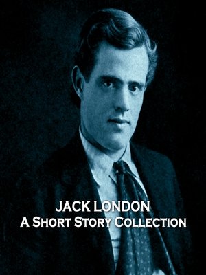 cover image of The Short Stories of Jack London